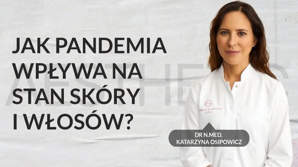 Skóra i włosy pod wpływem stresu - rozmowa z dr hab. Katarzyną Osipowicz
